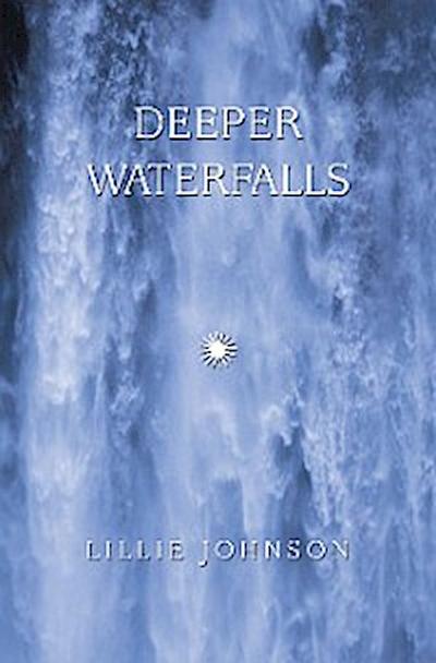 Deeper Waterfalls