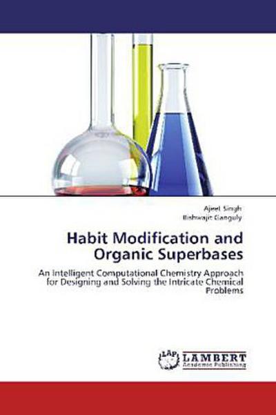 Habit Modification and Organic Superbases