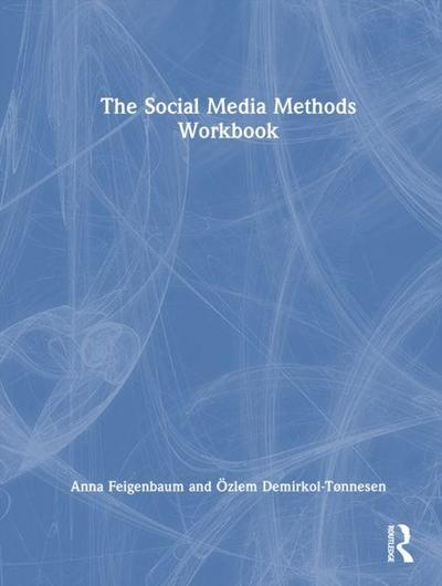 The Social Media Methods Workbook
