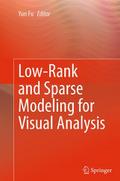 Low-Rank and Sparse Modeling for Visual Analysis