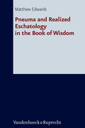 Pneuma and Realized Eschatology in the Book of Wisdom