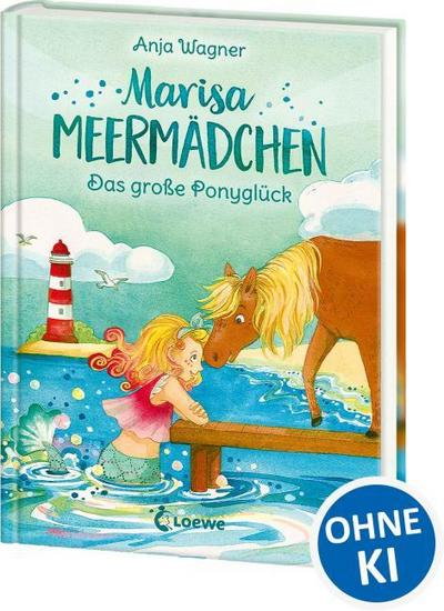 Marisa Meermädchen - Das große Ponyglück