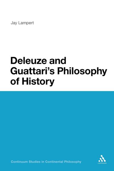 Deleuze and Guattari’s Philosophy of History