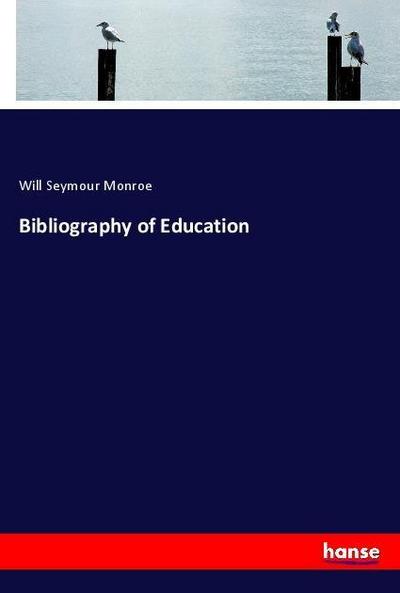 Bibliography of Education