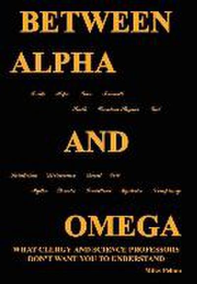 Between Alpha and Omega