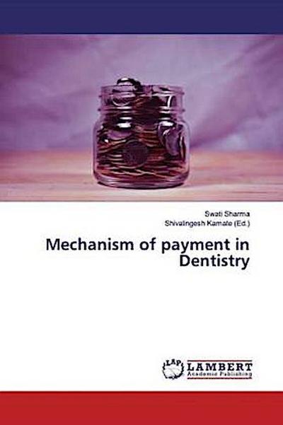 Mechanism of payment in Dentistry