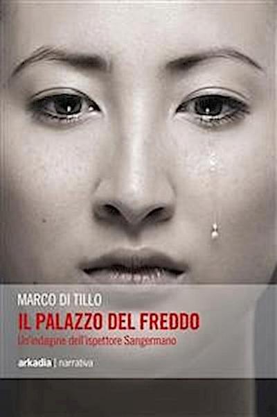 Il palazzo del freddo. Un’indagine dell’ispettore Sangermano