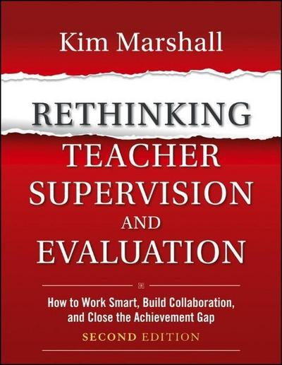 Rethinking Teacher Supervision and Evaluation
