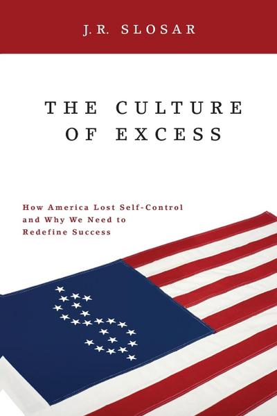 Culture of Excess, The