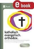 katholisch. evangelisch. orthodox