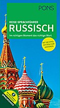 PONS Reise-Sprachführer Russisch: Im richtigen Moment das richtige Wort. Mit Beispielsätzen zum Anhören.