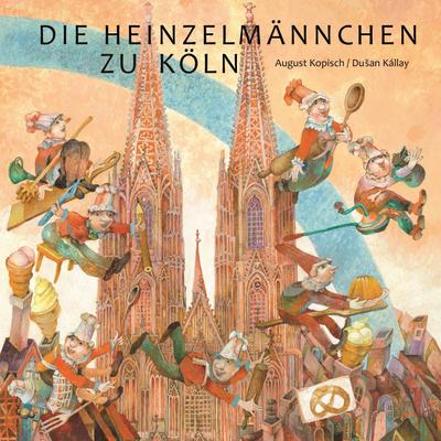 Die Heinzelmännchen zu Köln