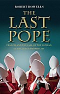 The Last Pope: Decoding St Malachy’s Prophec