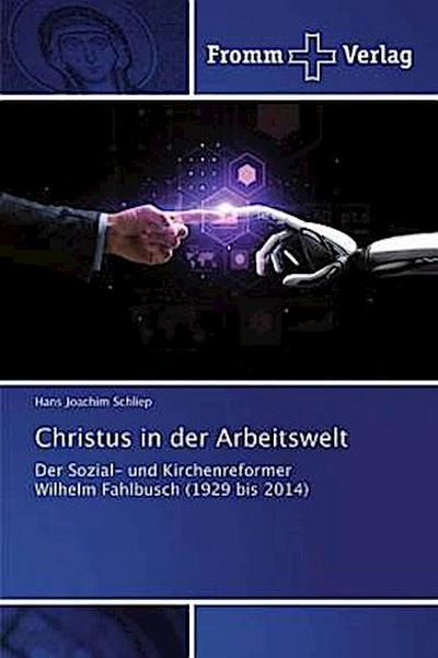Christus in der Arbeitswelt