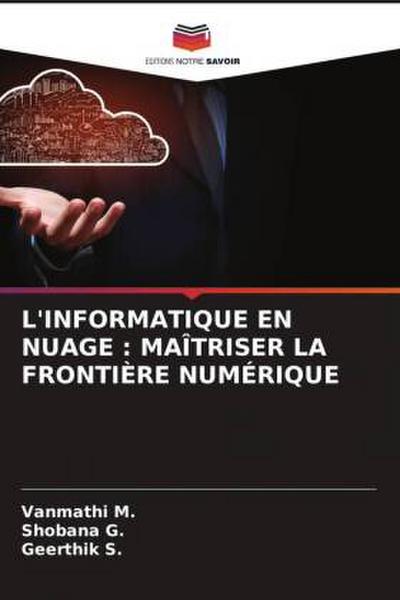 L’INFORMATIQUE EN NUAGE : MAÎTRISER LA FRONTIÈRE NUMÉRIQUE