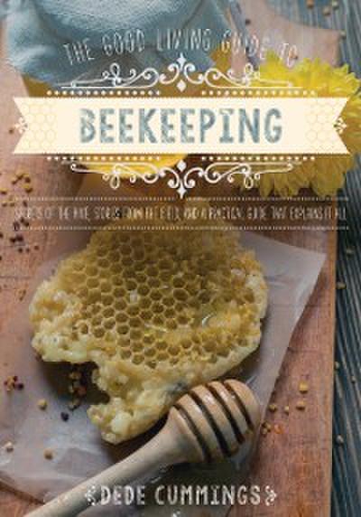 Good Living Guide to Beekeeping