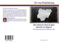 Aba Women Riot & Igbo Identity In Nigeria