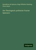 Der Theologisch-politische Tractat Spinoza’s