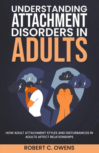 Understanding Attachment Disorders in Adults