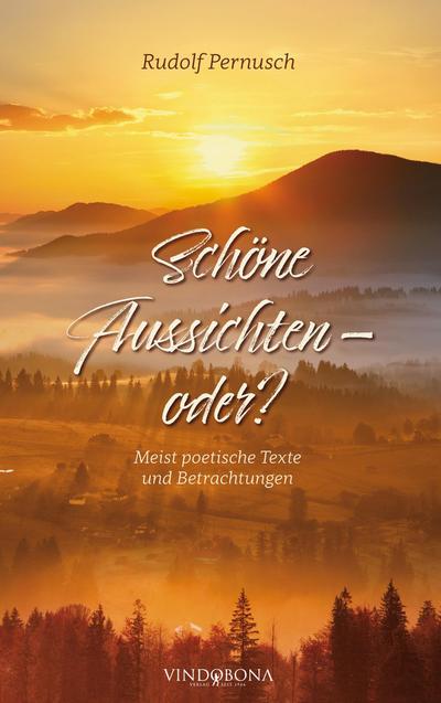 Schöne Aussichten - oder?