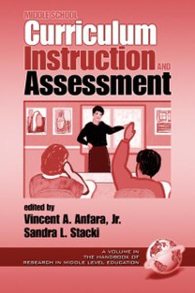 Middle School Curriculum, Instruction, and Assessment