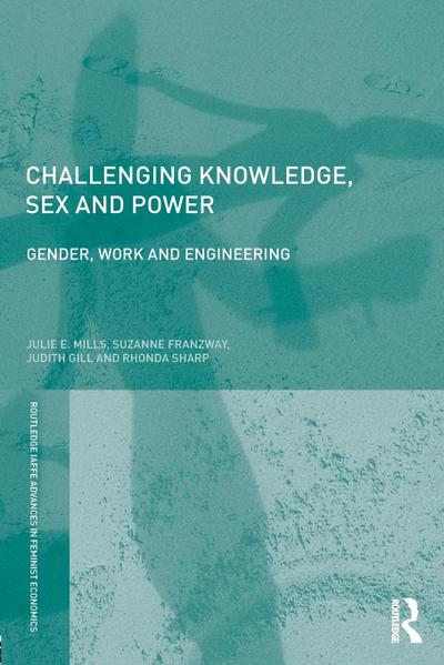 Challenging Knowledge, Sex and Power