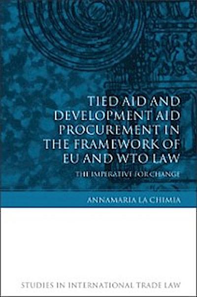 Tied Aid and Development Aid Procurement in the Framework of EU and WTO Law