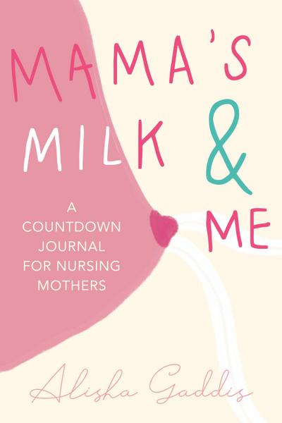 Mama’s Milk and Me
