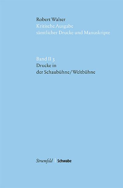 Kritische Ausgabe sämtlicher Drucke und Manuskripte Drucke in ’Die Schaubühne / Die Weltbühne’, m. DVD-ROM