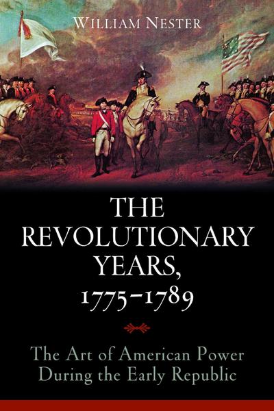 The Revolutionary Years, 1775-1789