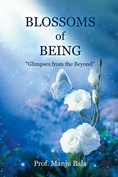 Blossoms of Being