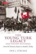 Young Turk Legacy and Nation Building