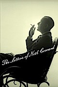 The Letters of Noel Coward