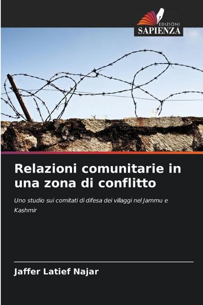 Relazioni comunitarie in una zona di conflitto