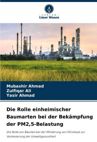 Die Rolle einheimischer Baumarten bei der Bekämpfung der PM2,5-Belastung