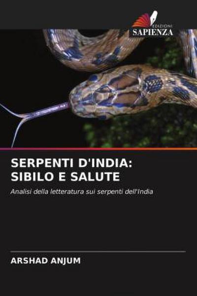 SERPENTI D’INDIA: SIBILO E SALUTE