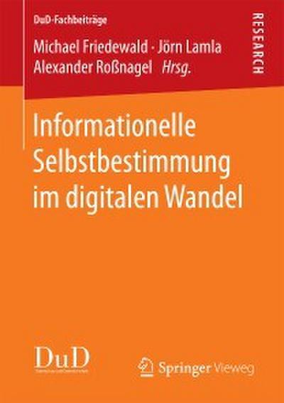 Informationelle Selbstbestimmung im digitalen Wandel