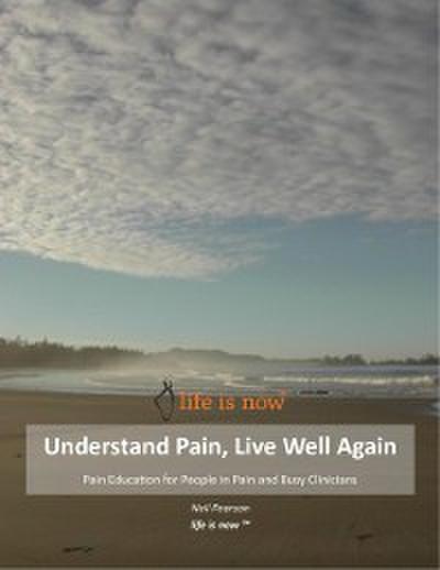 Understand Pain Live Well Again
