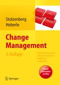 Change Management: Veränderungsprozesse erfolgreich gestalten - Mitarbeiter mobilisieren. Vision, Kommunikation, Beteiligung, Qualifizierung