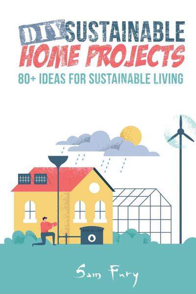 DIY Sustainable Home Projects