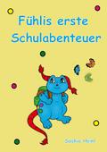 Fühlis erste Schulabenteuer