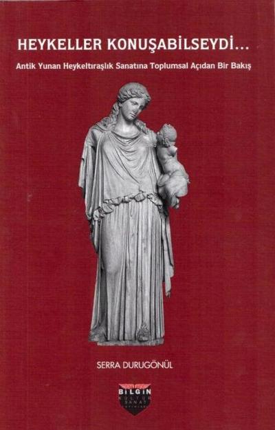 Heykeller Konusabilseydi...