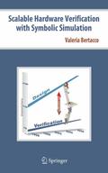 Scalable Hardware Verification with Symbolic Simulation