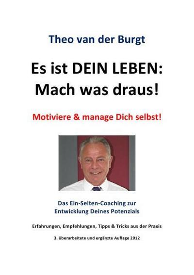 Es ist Dein Leben: Mach was draus!