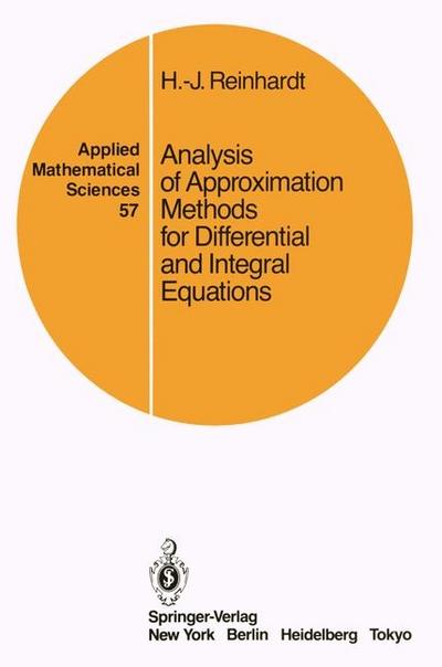 Analysis of Approximation Methods for Differential and Integral Equations