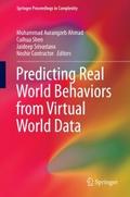 Predicting Real World Behaviors from Virtual World