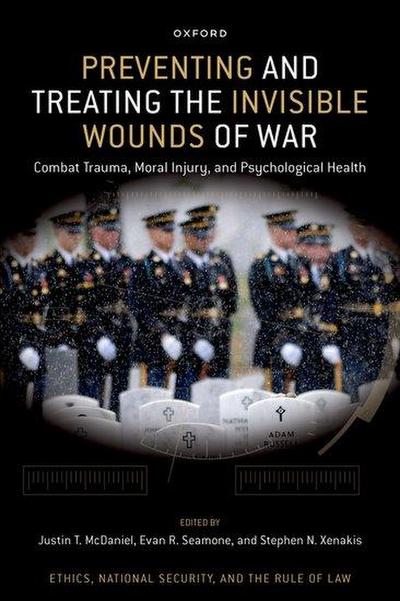 Preventing and Treating the Invisible Wounds of War
