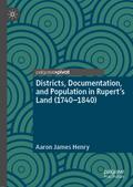 Districts, Documentation, and Population in Rupert’s Land (1740-1840)