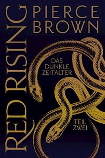Red Rising - Das Dunkle Zeitalter Teil 2