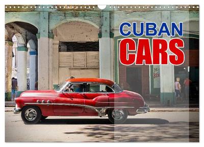 Cuban Cars (Wall Calendar 2026 DIN A3 landscape), CALVENDO 12 Month Wall Calendar